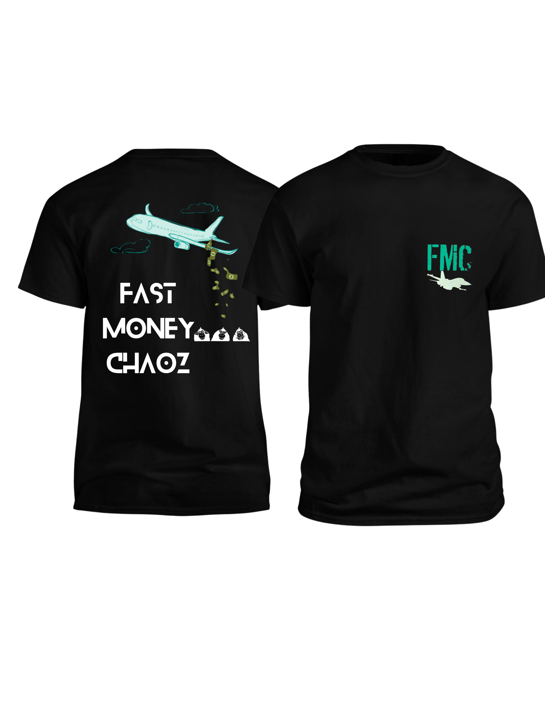 FMC-FAST MONEY CHAOZ T-Shirt